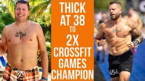 HOW I WENT FROM THICK & OVERWEIGHT AT 38 TO 2X CROSSFIT GAMES CHAMP
