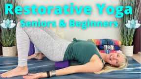 RESTORATIVE YOGA FOR SENIORS AND BEGINNERS - Gentle Yoga - Restorative Yoga - Yoga for Seniors