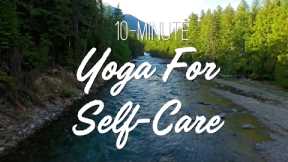 10-Minute Yoga For Self Care | Restorative Yoga | Yoga With Adriene