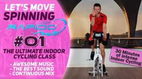 30 min. Most Varied and Intense Indoor Cycling Class; Let's Move Spinning Rapido #01