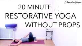 20 Min Restorative Yoga Without Props | Long Hold Yoga Stretches | ChriskaYoga