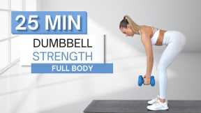 25 min DUMBBELL STRENGTH WORKOUT | Full Body | No Repeats