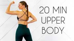 Full UPPER BODY Workout (Tone, Sculpt, & Build) - 20 Mins At Home
