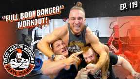 Full Body Banger workout with The Brawling Brutes at WWE HQ! | Celtic Warrior Workouts Ep. 119