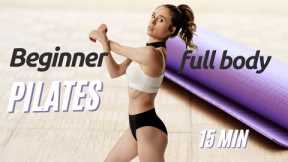 Beginner-friendly FULL BODY Pilates workout // 15 minutes
