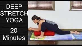 Deep Stretch and Restorative Yoga with a Bolster - 20 Minutes
