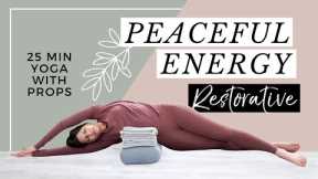 Restorative Yoga With Props for Peaceful Energy - 25 Min