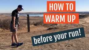 How to Warm Up Before Your Run