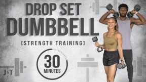 30 Minute Drop Set Dumbbell Workout [Advanced Strength Training]