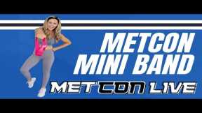 30-Minute MetCon Mini Band Workout - LIVE with Amy