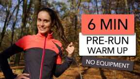 6 MIN PRE-RUN WARM UP | WARMING UP FOR RUNNERS