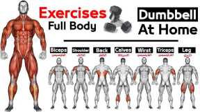 Full Body HOME Dumbbell  WORKOUT (squats, chest ,triceps, biceps , back, shoulder, wrist, Calves  )