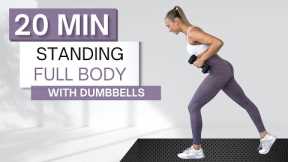 20 min STANDING DUMBBELL WORKOUT | Full Body | Sculpt and Strengthen | Warm Up + Cool Down Included