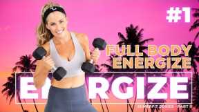 Full Body Energize with Weights Full Body Strength Training Dumbbell Workout (ENERGIZE DAY 1)
