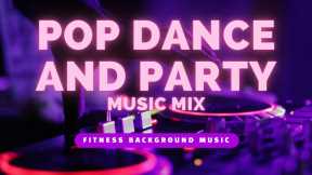 Pop Dance and Party Music Mix - Ultimate Upbeat Playlist for Fitness,  Workout,  Fitness Center, Jogging & Fun!🎵🤩🎶