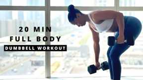 20 min Full Body Dumbbell Workout | Build Muscle & Strength | Burn Fat 🔥