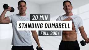 20 MIN STANDING DUMBBELL WORKOUT - Full Body Strength Training At Home