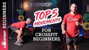 CrossFit Beginners: Top 5 Movements to Learn