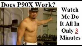 P90X - All 90 Days Condensed Into 3 Minutes
