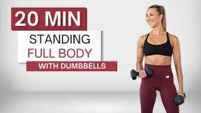 20 min STANDING DUMBBELL WORKOUT | Full Body | No Repeats | Warm Up + Cool Down
