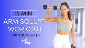15 Min Arm Sculpt Workout with Dumbbells | ALL STANDING