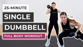 25-Minute Single Dumbbell Workout (Full Body Strength)