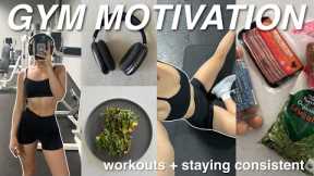GYM MOTIVATION 🎧 workouts, healthy habits + staying consistent in the gym!