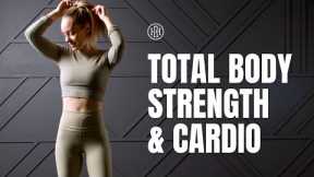 Total Body // Strength & Cardio HIIT Workout