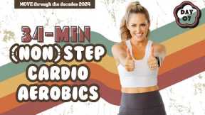 34-Minute [NON] Step Cardio Aerobics Workout - MOVE DAY 07 [Fun, Quick, High-Intensity and Sweaty]
