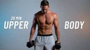 20 Min TOTAL UPPER BODY Workout With Dumbbells (Build Muscle & Strength)