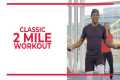 Classic 2 Mile Workout by Walk at
