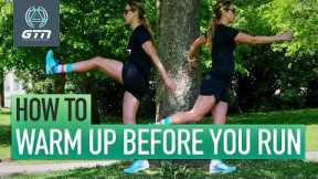 How To Warm Up Before You Run | Step-By-Step Running Warm Up Guide