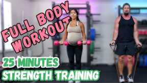 Full Body Strength Training Workout - 25 Minutes