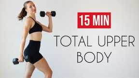 Full UPPER BODY Workout (15 Min, At Home, One Set Of Dumbbells)