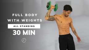 30 Min FULL BODY DUMBBELL Workout - ALL STANDING - Strength Training At Home