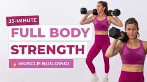 35-Minute Full Body Dumbbell Workout (ALL Strength)