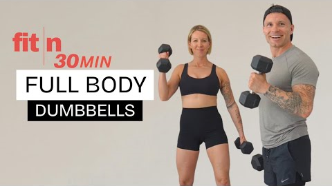 Fit in 30: Full Body Dumbbell Workout for Strength & Total Fitness (30 Minutes)