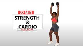 30 MIN STRENGTH AND CARDIO WORKOUT [Full Body - NO REPEAT]
