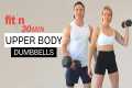 Fit in 30: Upper Body Dumbbell