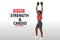 30 MIN STRENGTH AND CARDIO