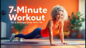 7-Minute Workout for a Stronger Body After 50! 🏋️‍♀️