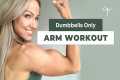 Arm Workout at Home | Dumbbells Only