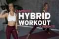 40 MIN HYBRID WORKOUT | Full Body