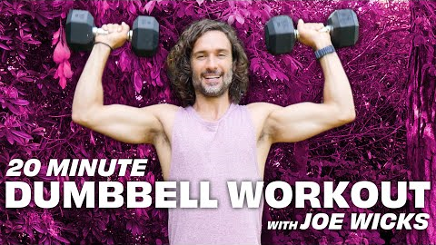20 Minute Dumbbell Strength Workout | Joe Wicks Workouts