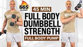 45 Minute Full Body Strength Workout With Dumbbells | Dumbbell Exercises to Build Muscle At Home