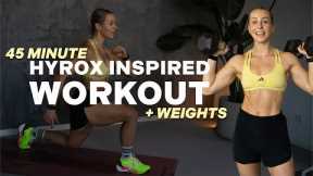 45 MIN HYROX INSPIRED WORKOUT | Strength & Endurance | Full Body | With Weights | Repeating Circuits