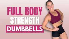 40 MIN Full Body Strength with Dumbbells | Strength Training