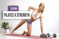 30 MIN PILATES X STRENGTH Workout