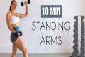 10 MIN STANDING ARM WORKOUT -  No