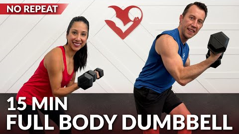 15 Min Full Body Dumbbell Workout - No Repeat Home Weight Training for Weight Loss Strength Training